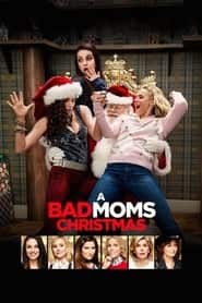 پوستر رسمی فیلم A Bad Moms Christmas (2017)