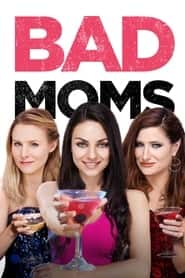 پوستر رسمی فیلم Bad Moms (2016)