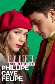 پوستر رسمی سریال Elite Short Stories: Phillipe Caye Felipe (2021)