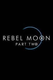 پوستر رسمی فیلم Rebel Moon - Part Two: The Scargiver (2024)