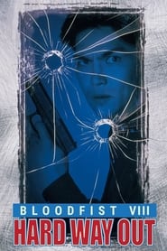 پوستر رسمی فیلم Bloodfist VIII: Hard Way Out (1996)