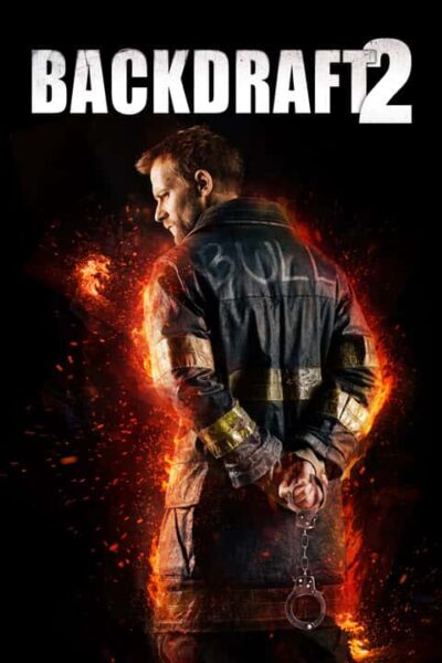پوستر رسمی فیلم Backdraft 2 (2019)