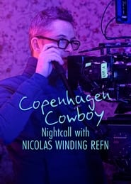 پوستر رسمی فیلم Copenhagen Cowboy: Nightcall with Nicolas Winding Refn (2023)