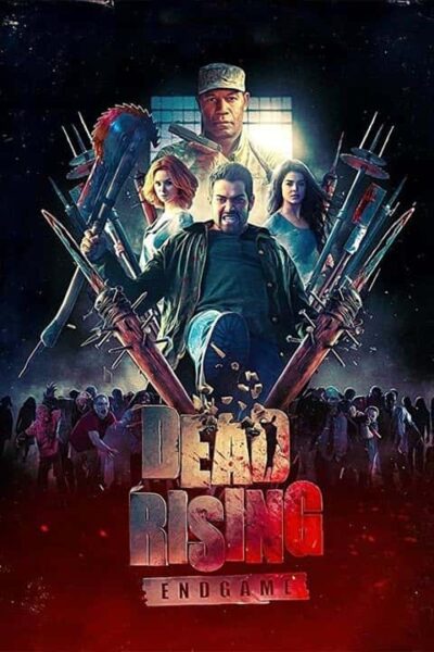 پوستر رسمی فیلم Dead Rising: Endgame (2016)