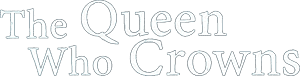 لوگوی کالکشن The Queen Who Crowns
