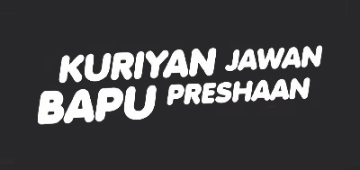 کالکشن Kuriyan Jawan Bapu Preshaan