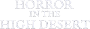 لوگوی کالکشن Horror in the High Desert