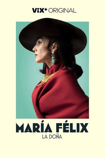پوستر رسمی سریال María Félix La Doña (2022)